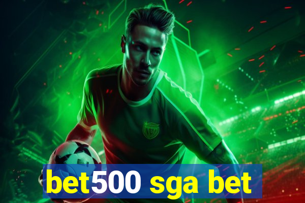 bet500 sga bet